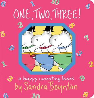 One, Two, Three! by Sandra Boynton