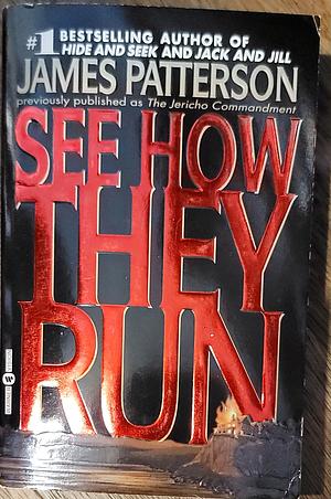 See How They Run by James Patterson