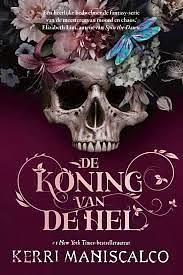 De koning van de Hel by Kerri Maniscalco