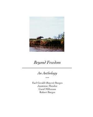 Beyond Freedom by Robert Borges