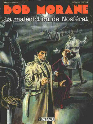 La Malédiction de Nosférat (Bob Morane Lefrancq, #15) by Gérald Forton, Henri Vernes
