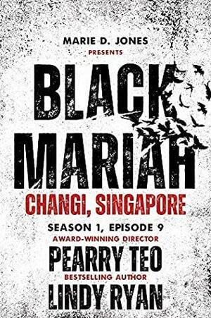 Black Mariah: Changi, Singapore by Lindy Ryan, Pearry Teo