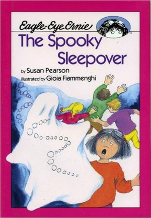 The Spooky Sleepover by Gioia Fiammenghi, Susan Pearson