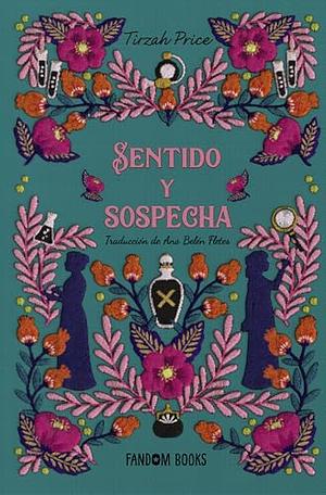 Sentido y Sospecha by Tirzah Price
