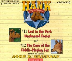 Hank the Cowdog: Lost in the Dark Unchanted Forest/The Case of the Fiddle-Playing Fox by John R. Erickson