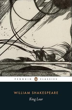 King Lear (Penguin Classics) by Shakespeare, William (July 30, 2015) Paperback by William Shakespeare