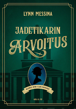 Jadetikarin arvoitus by Lynn Messina