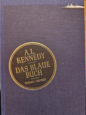 Das Blaue Buch: Roman by A.L. Kennedy