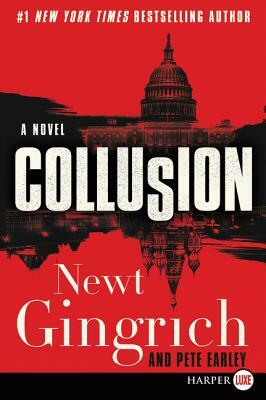 Collusion LP by Newt Gingrich