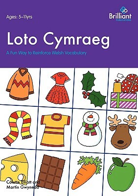 Loto Cymraeg. a Fun Way to Reinforce Welsh Vocabulary by Colette Elliott, Martin Gwynedd