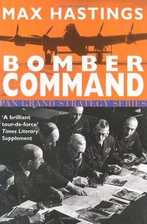 Bomber Command by Max Hastings