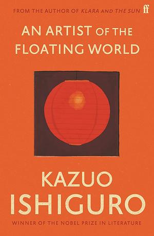 An Artist of the Floating World by Kazuo Ishiguro