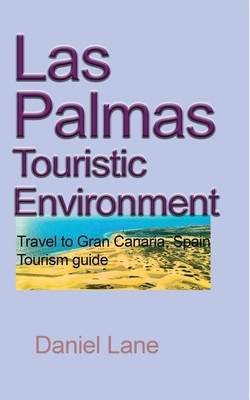 Las Palmas Touristic Environment by Daniel Lane