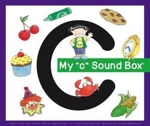 My 'c' Sound Box by Rebecca Thornburgh, Jane Belk Moncure