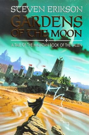 Gardens of the Moon by Steven Erikson