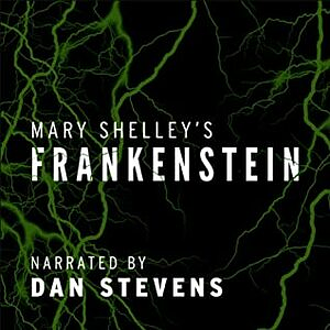 Frankenstein by Mary Shelley