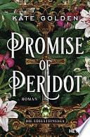 Promise of Peridot – Die Edelsteinsaga: Roman by Kate Golden