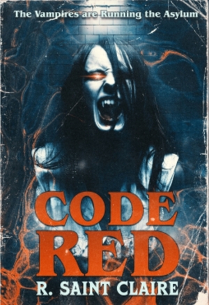 Code Red by R. Saint Claire
