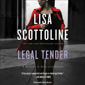 Legal Tender: A Rosato  Associates Novel by Lisa Scottoline