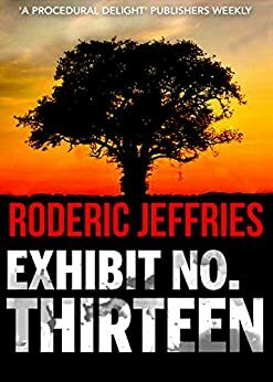 Exhibit No. Thirteen by Roderic Jeffries