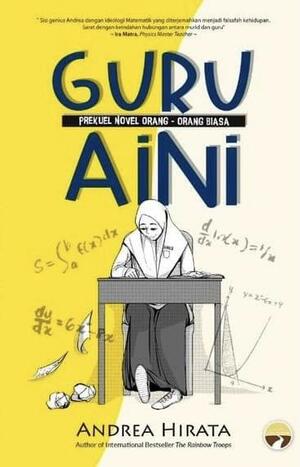 Guru Aini by Andrea Hirata