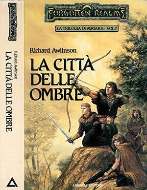 La città delle ombre by Richard Awlinson, Laura Pignatti, Scott Ciencin