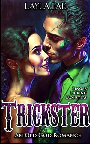 Trickster: An Old God Romance by Layla Fae