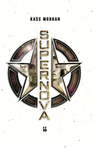 Supernova by Kass Morgan