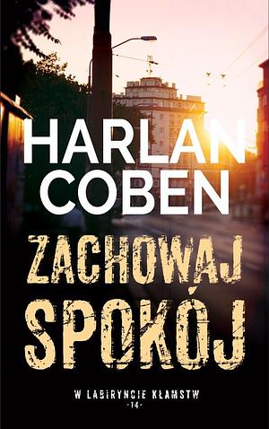 Zachowaj Spokój by Harlan Coben