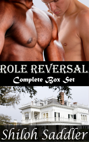 Role Reversal: Complete Box Set by Shiloh Saddler