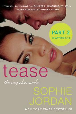 Tease (2/3) by Sophie Jordan