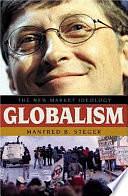 Globalism: The New Market Ideology by Manfred B. Steger