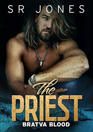The Priest by S.R. Jones
