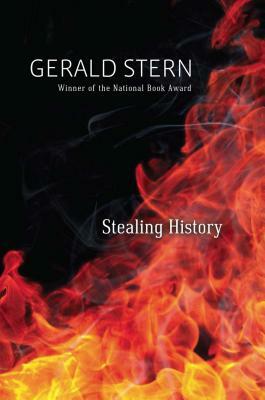 Stealing History by Gerald Stern