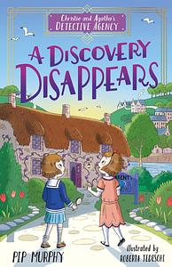 A Discovery Disappears by Pip Murphy