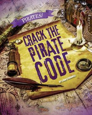 Crack the Pirate Code by Liam O'Donnell