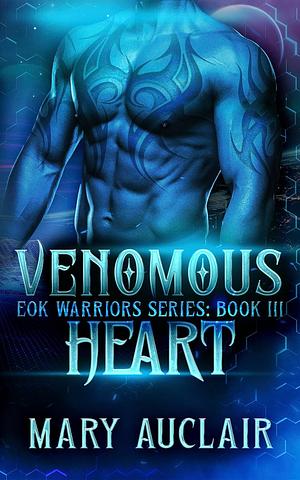 Venomous Heart by Mary Auclair