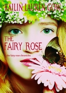 The Fairy Rose by Kailin Gow