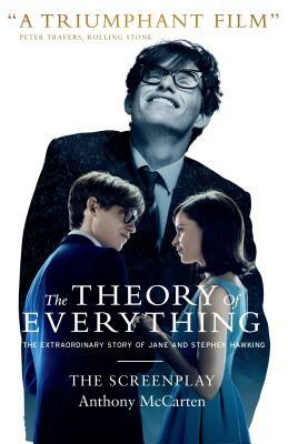 The Theory of Everything: The Screenplay by Anthony McCarten