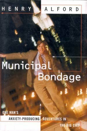 Municipal Bondage by Henry Alford