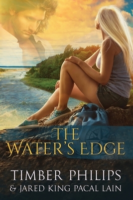 The Water's Edge by Timber Philips, Jared Kingpacal Lain