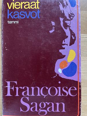 Vieraat kasvot by Françoise Sagan