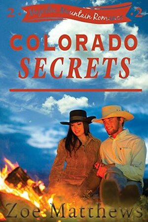 Colorado Secrets by Zoe Matthews