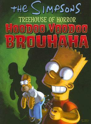 The Simpsons Treehouse of Horror: Hoodoo Voodoo Brouhaha by Hilary Barta, Matt Groening, Serban Cristescu, Neil Alsip, Dan Brereton