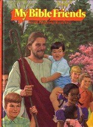 My Bible Friends Book Five by Etta B. Degering, Robert Berran