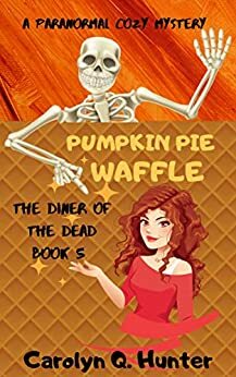 Pumpkin Pie Waffle by Carolyn Q. Hunter
