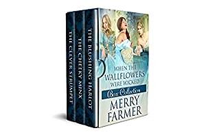 When the Wallflowers were Wicked - Box Collection Two by Merry Farmer