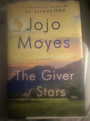 The Giver of Stars by Jojo Moyes