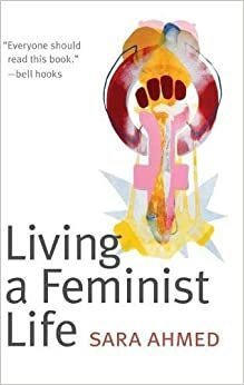 Att leva feministiskt by Sara Ahmed