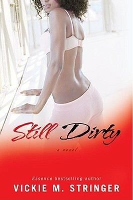 Still Dirty by Vickie M. Stringer